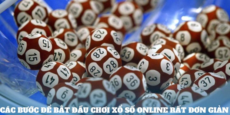 Các bước để bắt đầu chơi xổ số online rất đơn giản