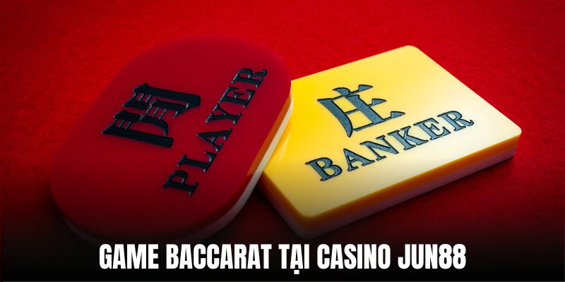 Tựa game Baccarat siêu hot với luật trải nghiệm độc đáo