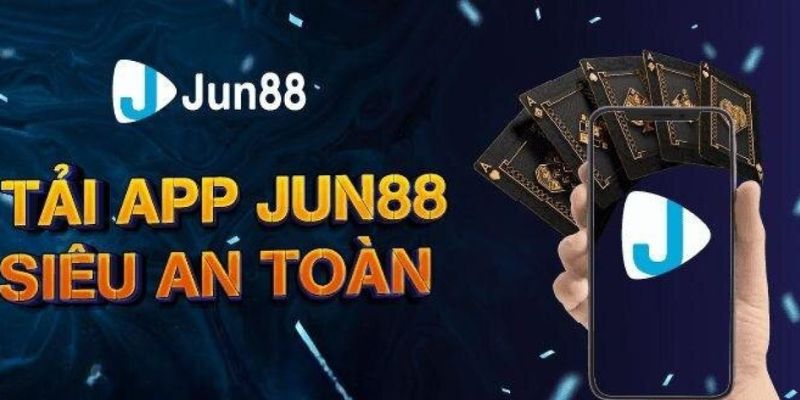 Tải App Jun88 trải nghiệm thế giới cá cược